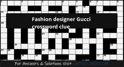 crossword designer gucci|drsigner gucci Crossword Clue .